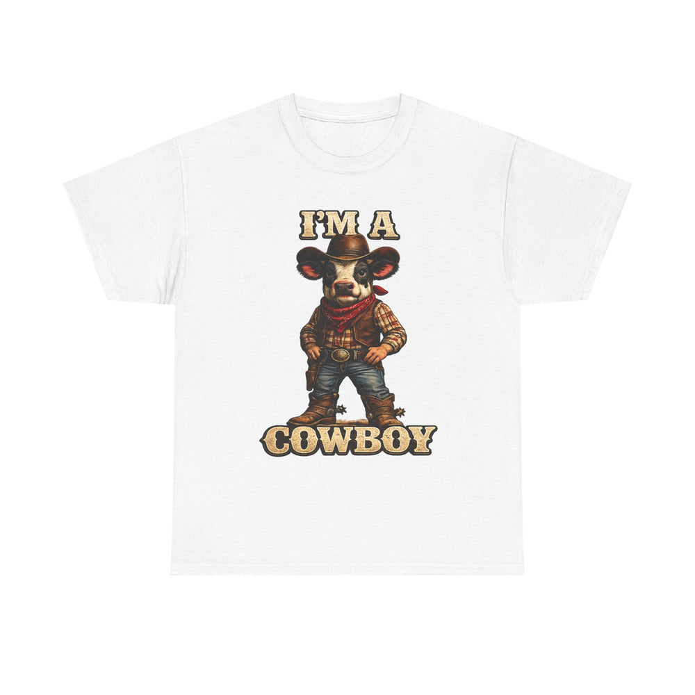 I’m a Cowboy T-Shirt — Cute Cow Cowboy Graphic Tee