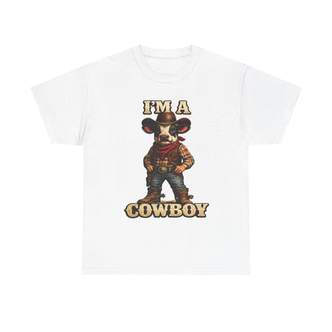 I’m a Cowboy T-Shirt — Cute Cow Cowboy Graphic Tee